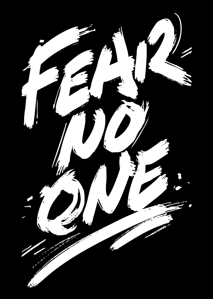 Fear No One Brush Lettering