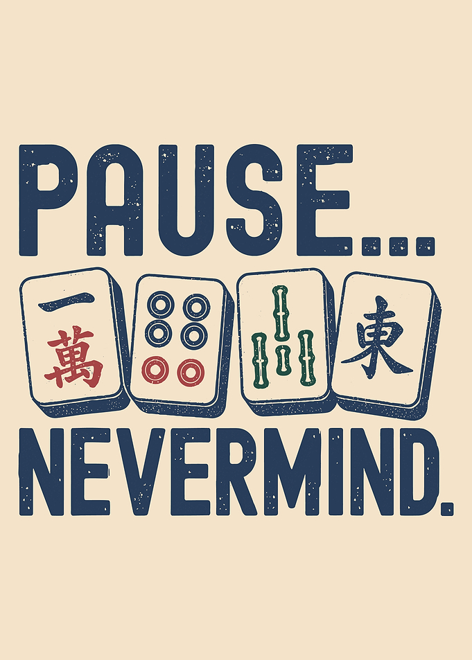 Pause Nevermind Mahjong Tile Graphic