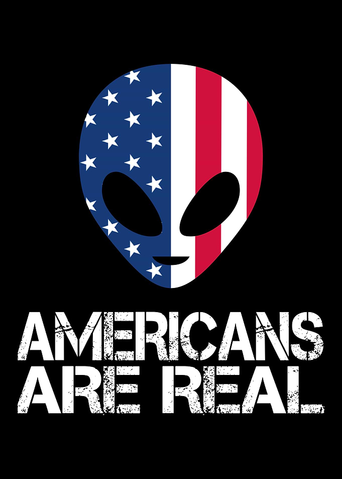 Americans Are Real Alien Flag Graphic