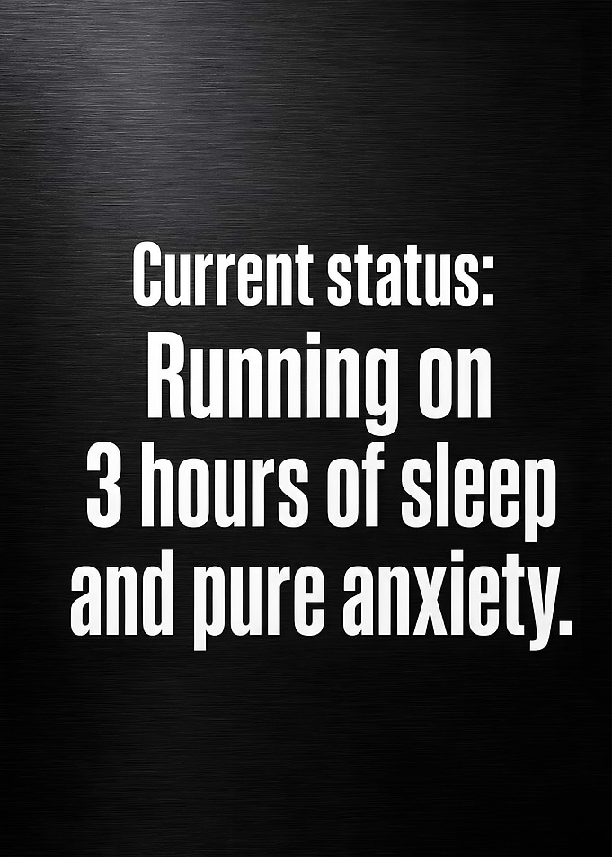Running On Three Hours Of Sleep And Anxiety