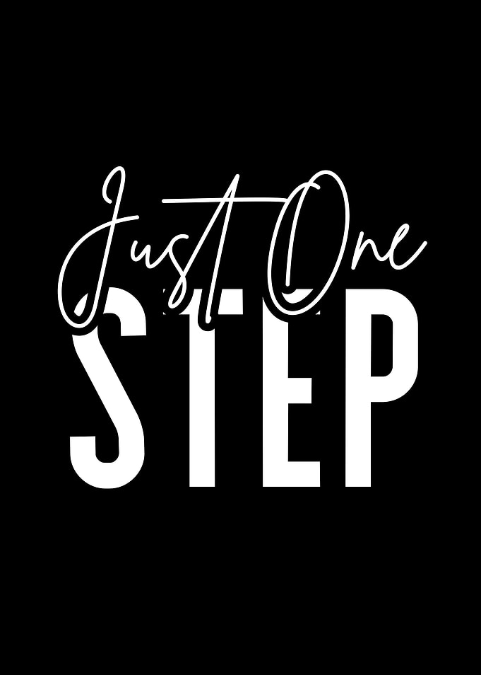Just One Step Motivational Quote