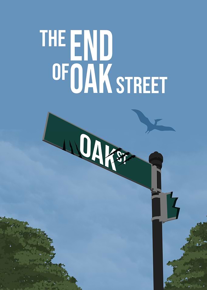 The End of Oak Street Poster