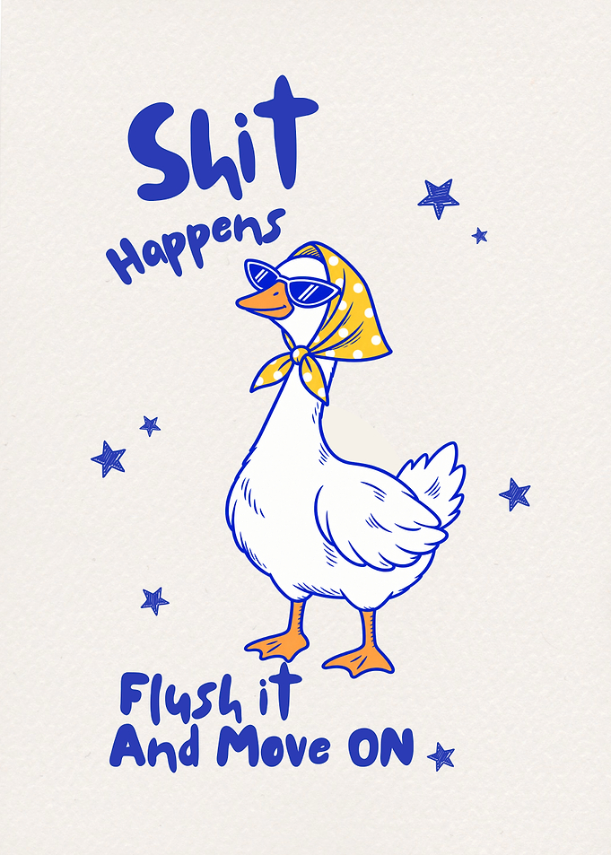 Funny Goose with Inspirational Quote