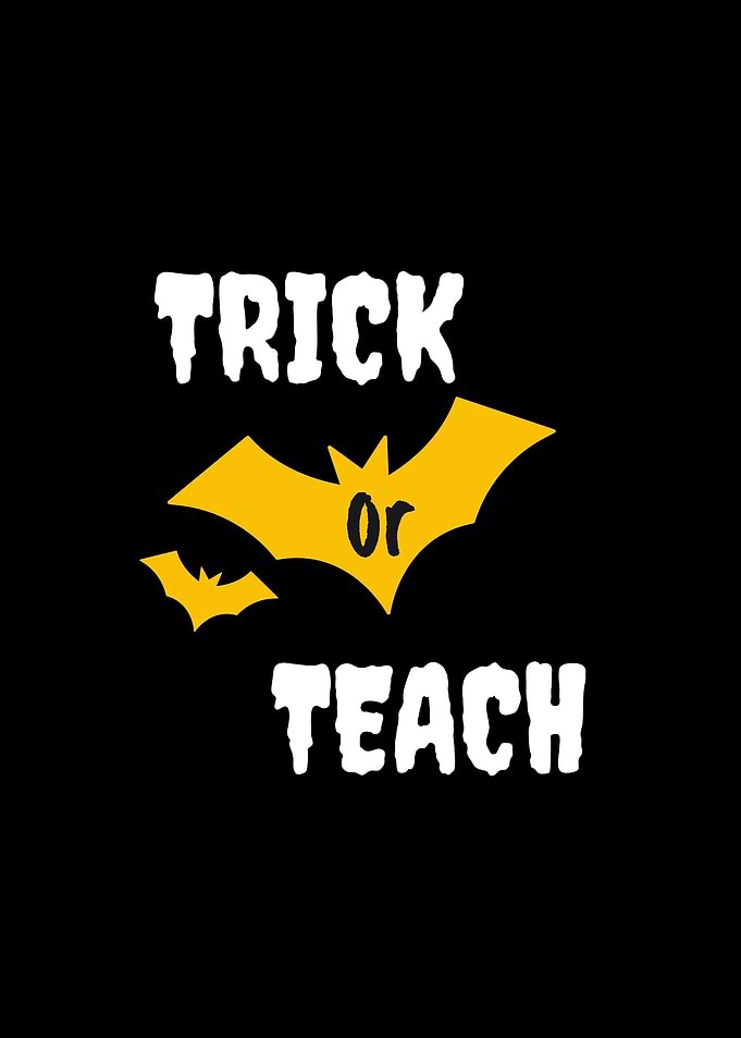 Trick or Teach Halloween Poster