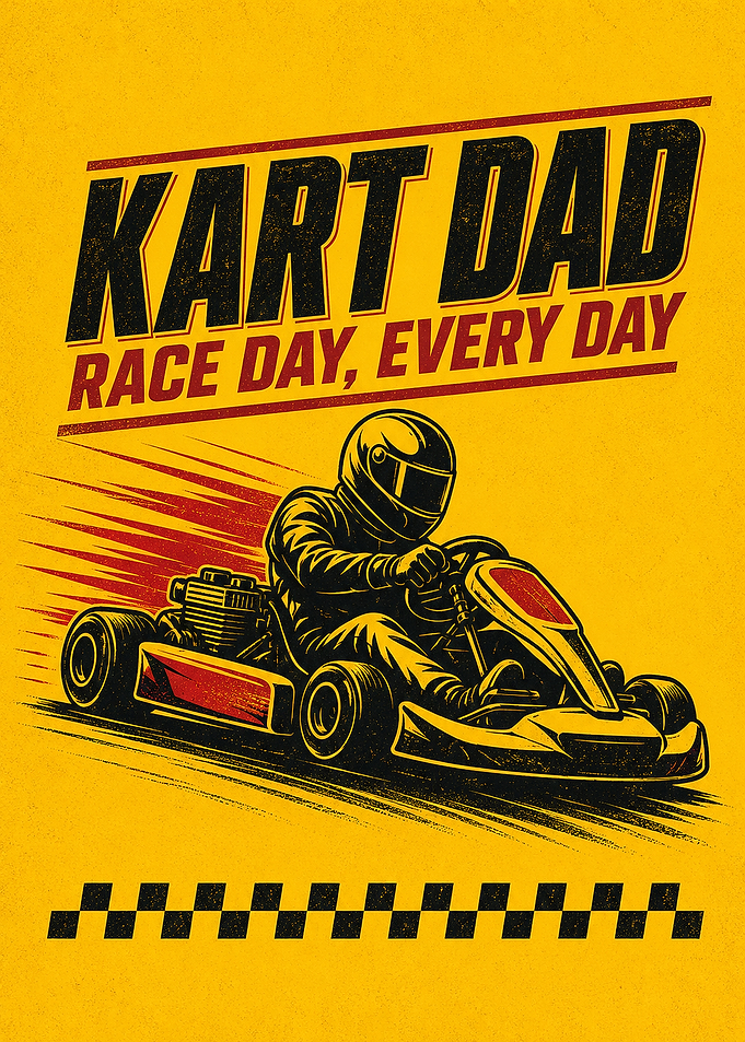 Kart Dad Race Day Poster