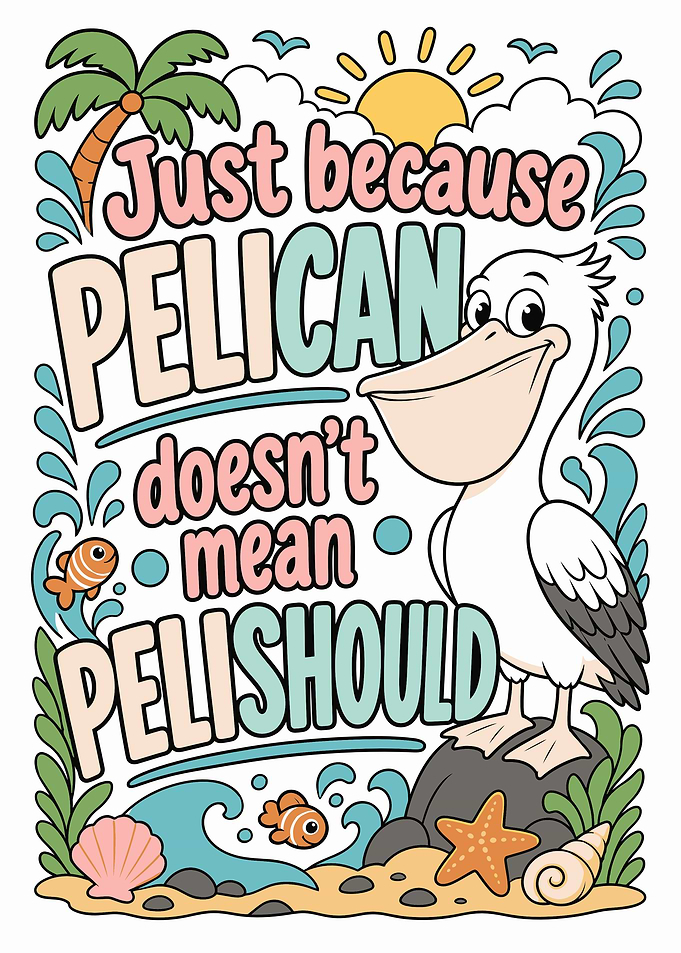 Funny Pelican Pun Illustration