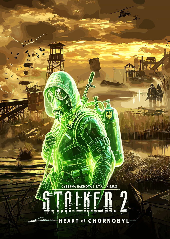 S.T.A.L.K.E.R. 2 Heart of Chornobyl Poster