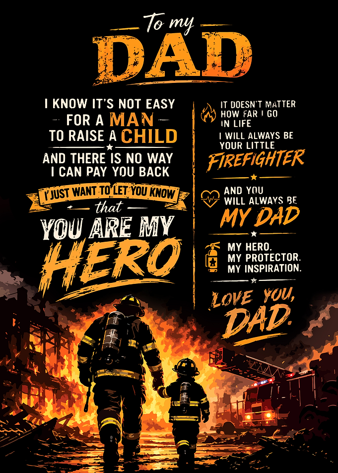 To My Dad Firefighter Dad and Child Poster