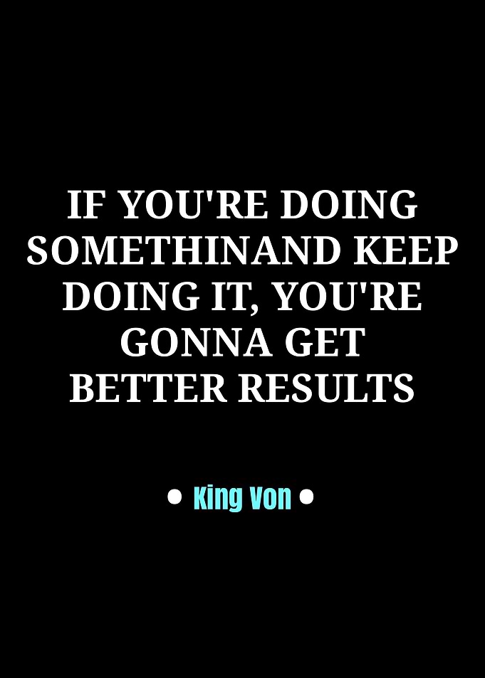 King Von Inspirational Quote Poster