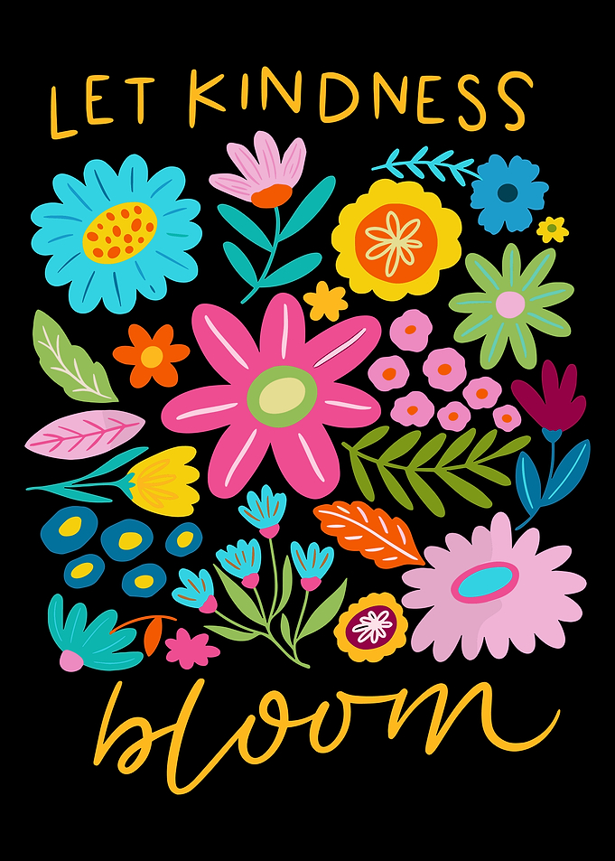 Let Kindness Bloom Floral Art