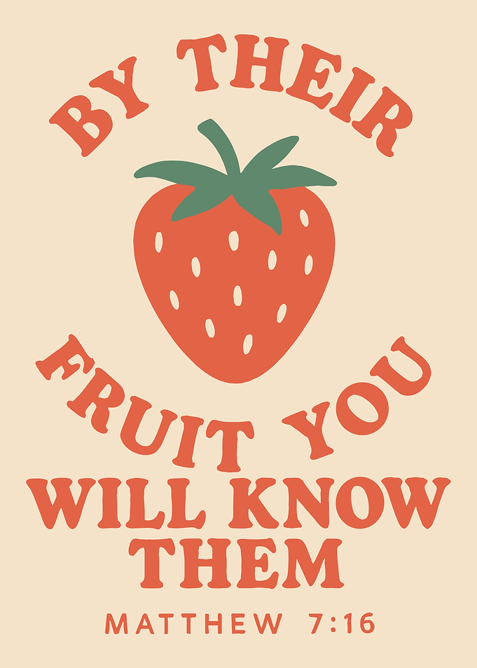 By Their Fruit Bible Verse Poster