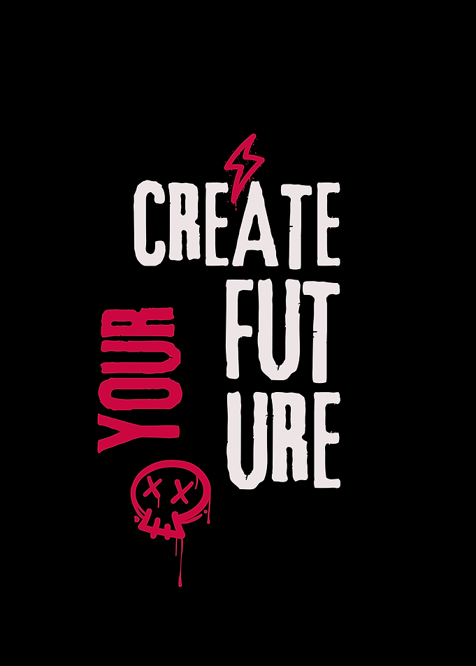 Create Your Future Typography Design