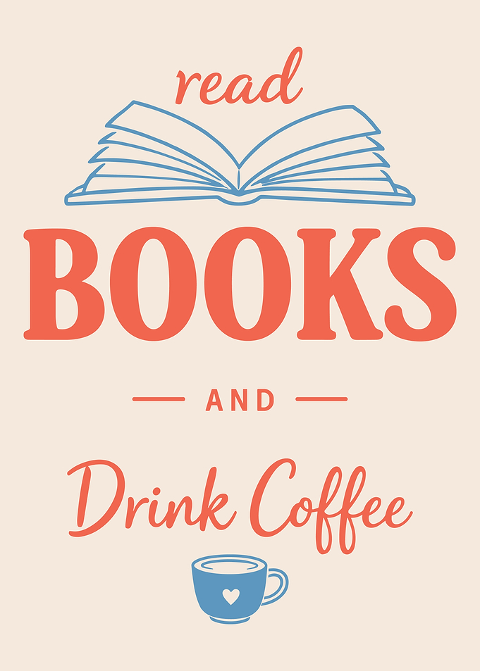 Read Books and Drink Coffee Poster
