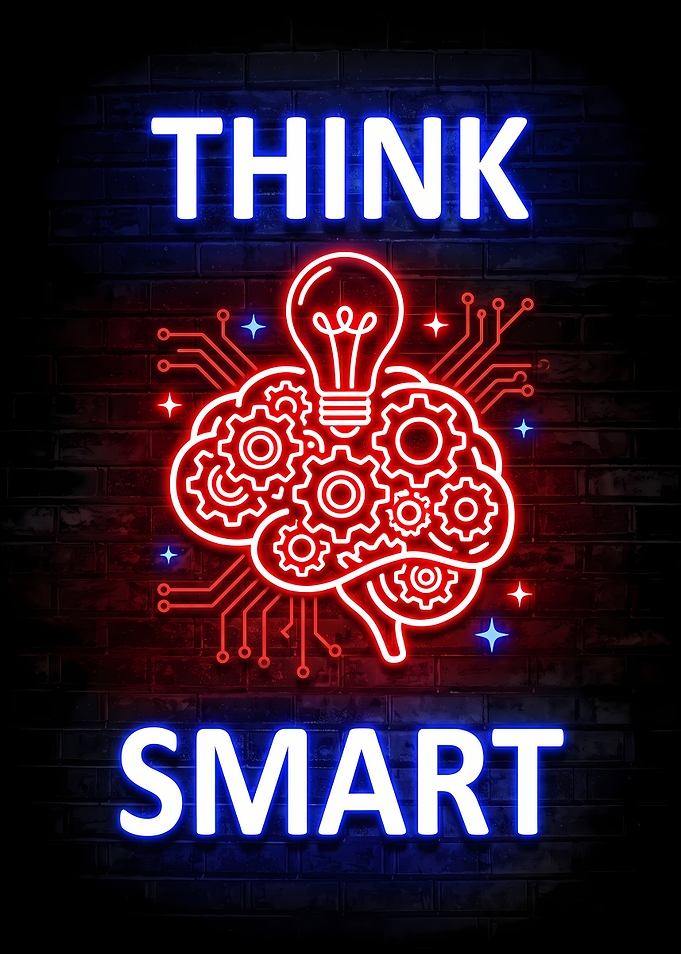 Think Smart Neon Sign