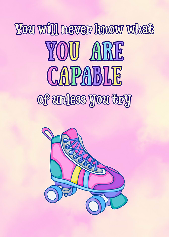 You Are Capable If You Try