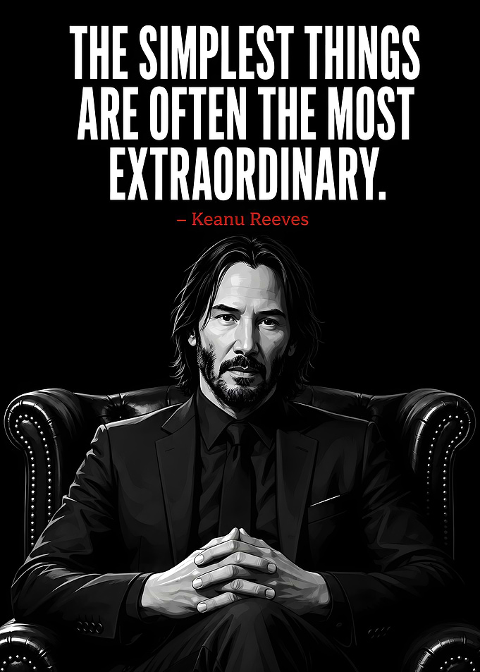 Keanu Reeves Inspirational Quote Poster