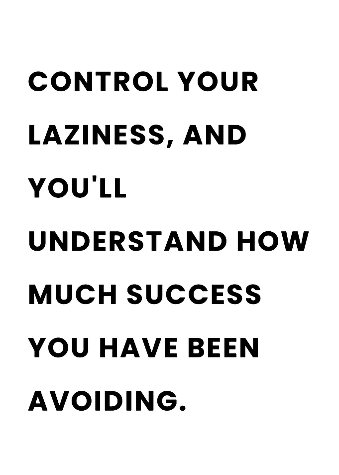 Inspirational Quote About Success and Laziness