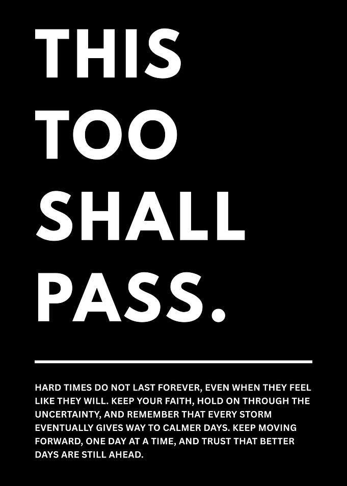 This Too Shall Pass - Inspirational Poster