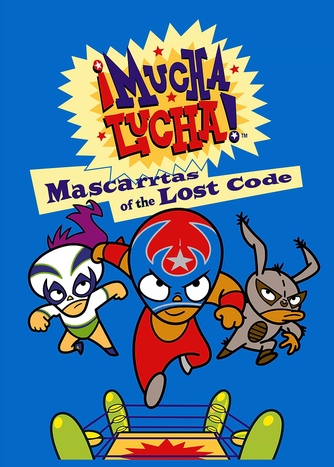 Mucha Lucha Mascarrtas of the Lost Code