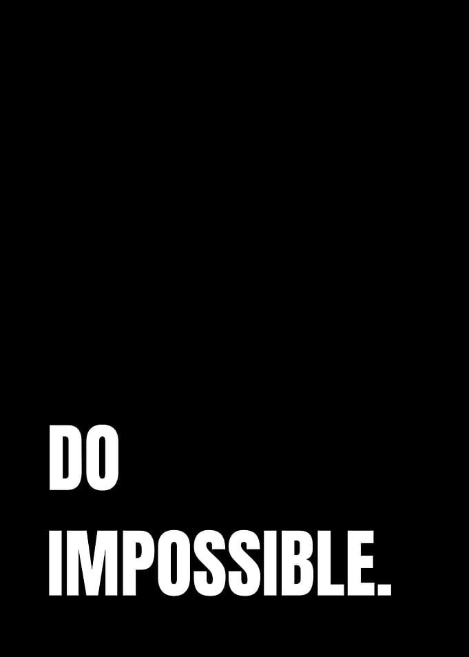 Do Impossible Motivational Quote Poster