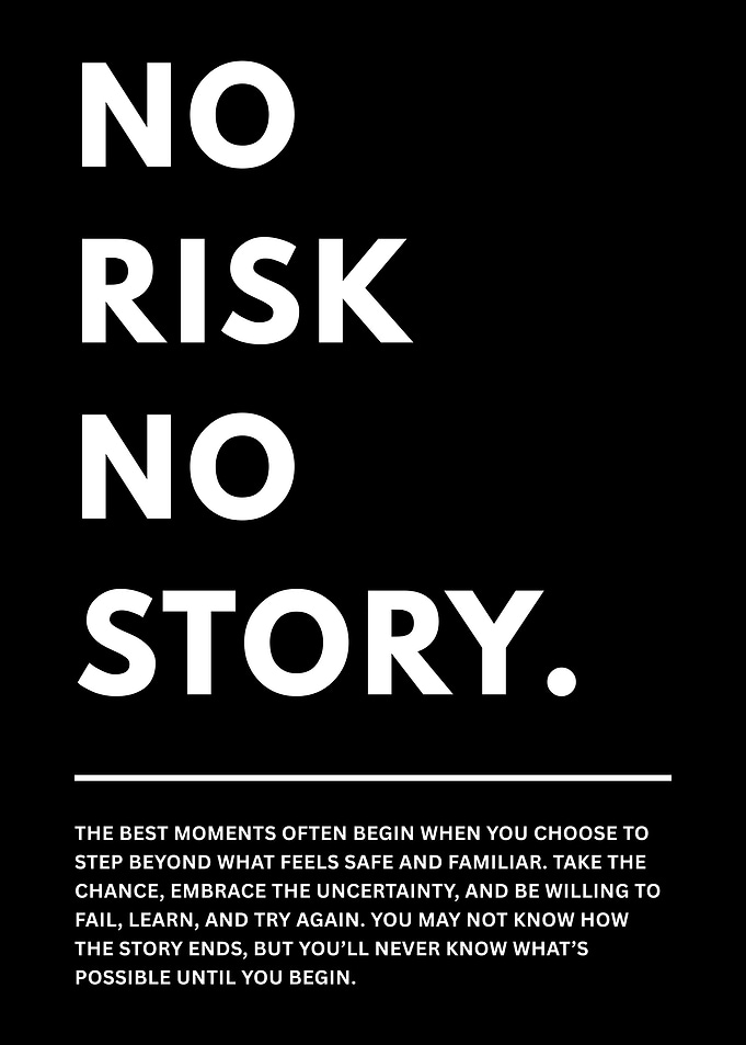 No Risk No Story - Inspirational Poster