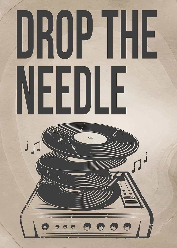 Drop the Needle Vinyl Record Poster