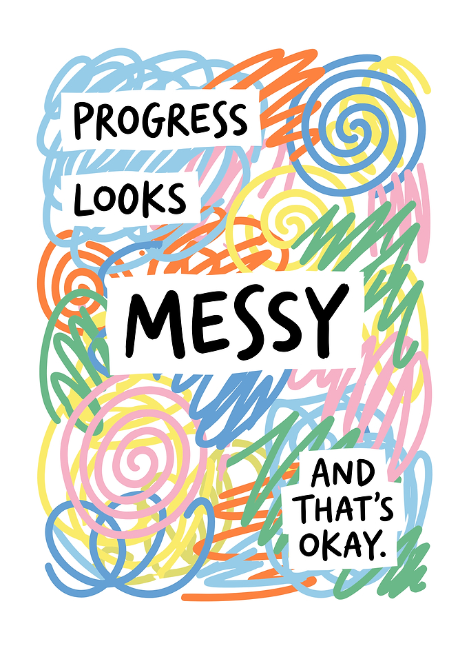 Progress Looks Messy Inspirational Quote Art