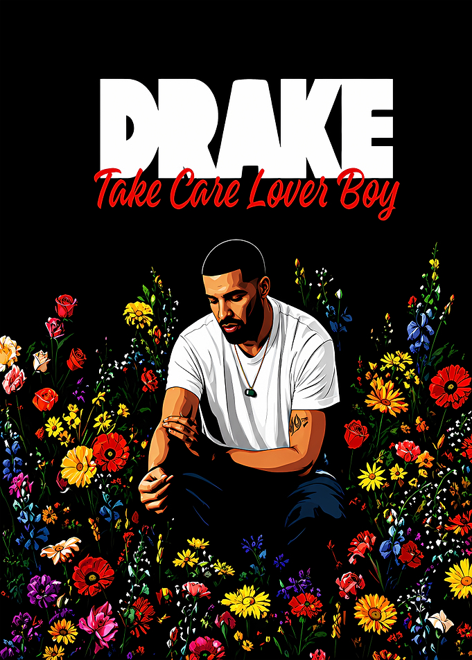 Drake Take Care Lover Boy Poster
