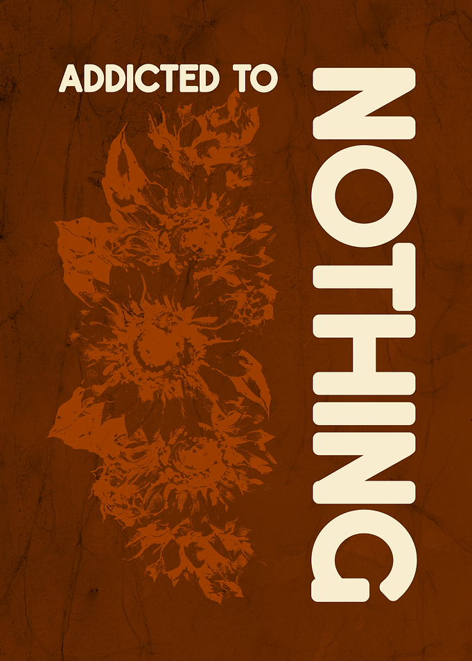 Addicted to Nothing Floral Poster