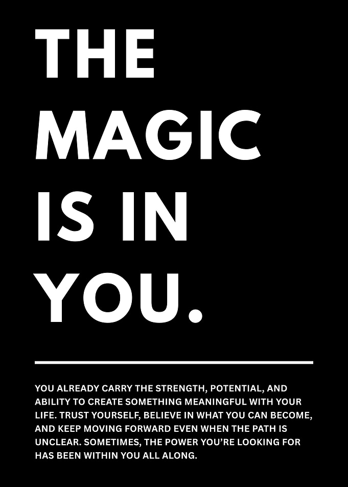 The Magic Is In You