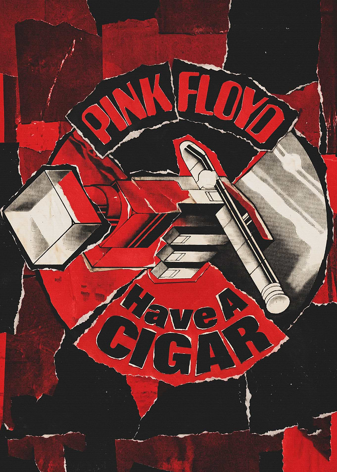 Pink Floyd Have A Cigar Poster