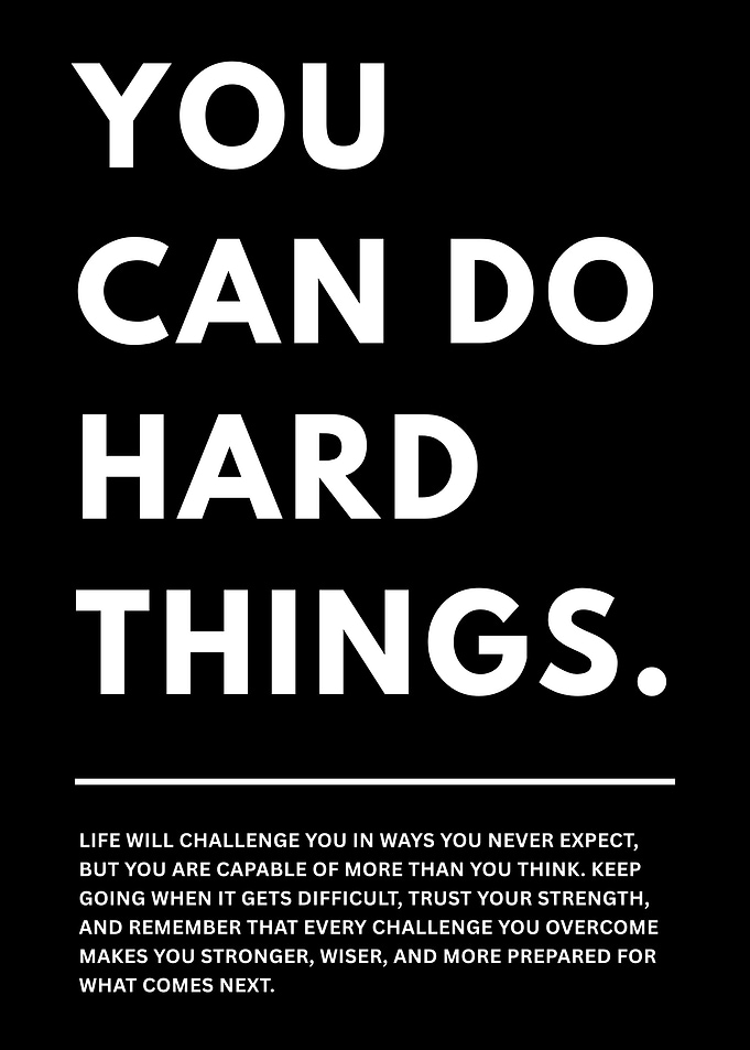 You Can Do Hard Things Poster