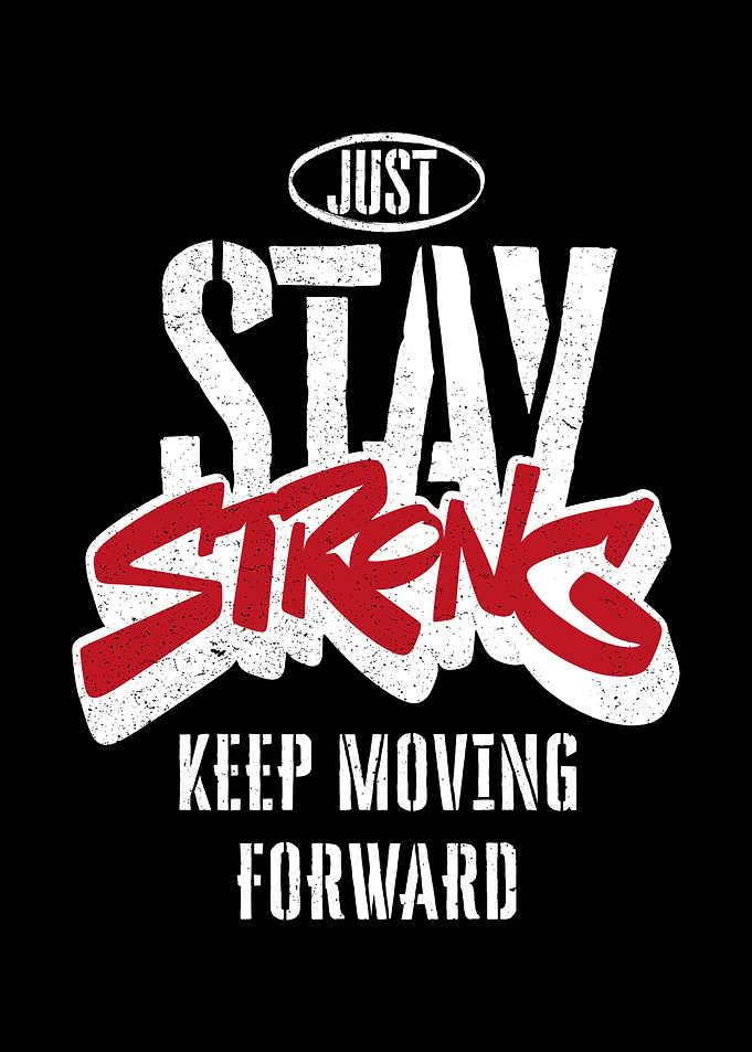 Just Stay Strong Motivational Typography