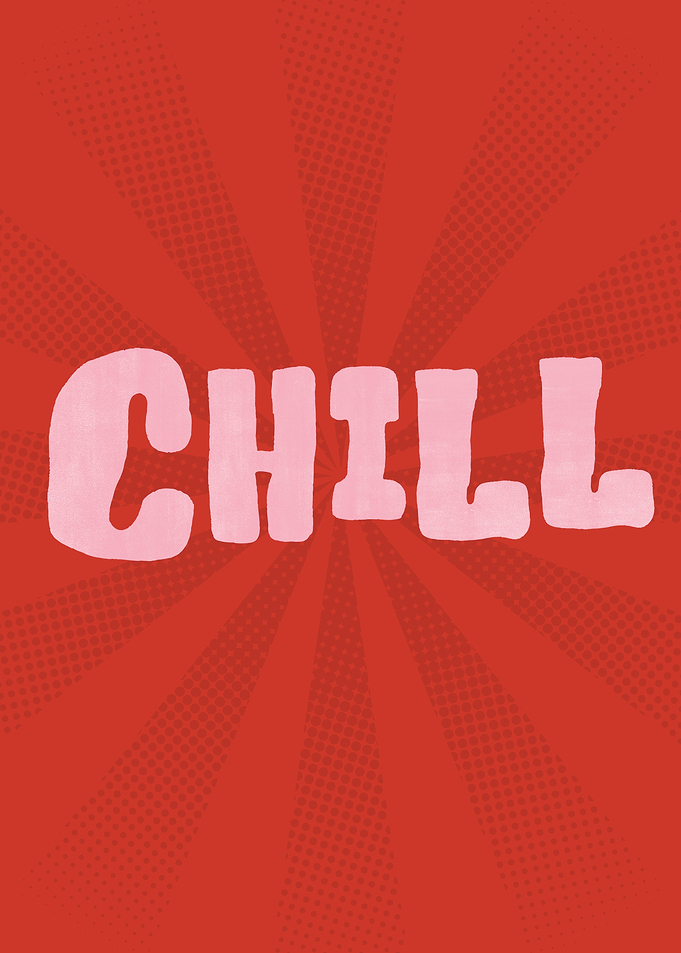 Chill Pop Art Text Poster