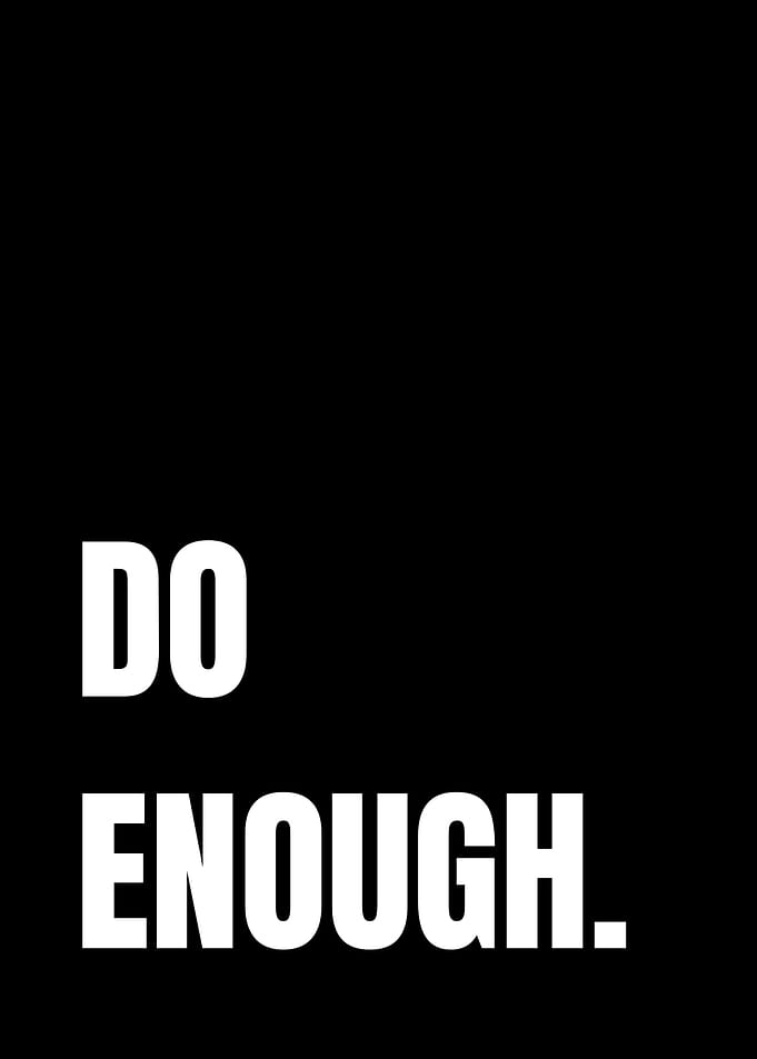 Do Enough Inspirational Quote Poster