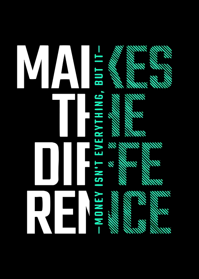 Makes The Difference Inspirational Typography