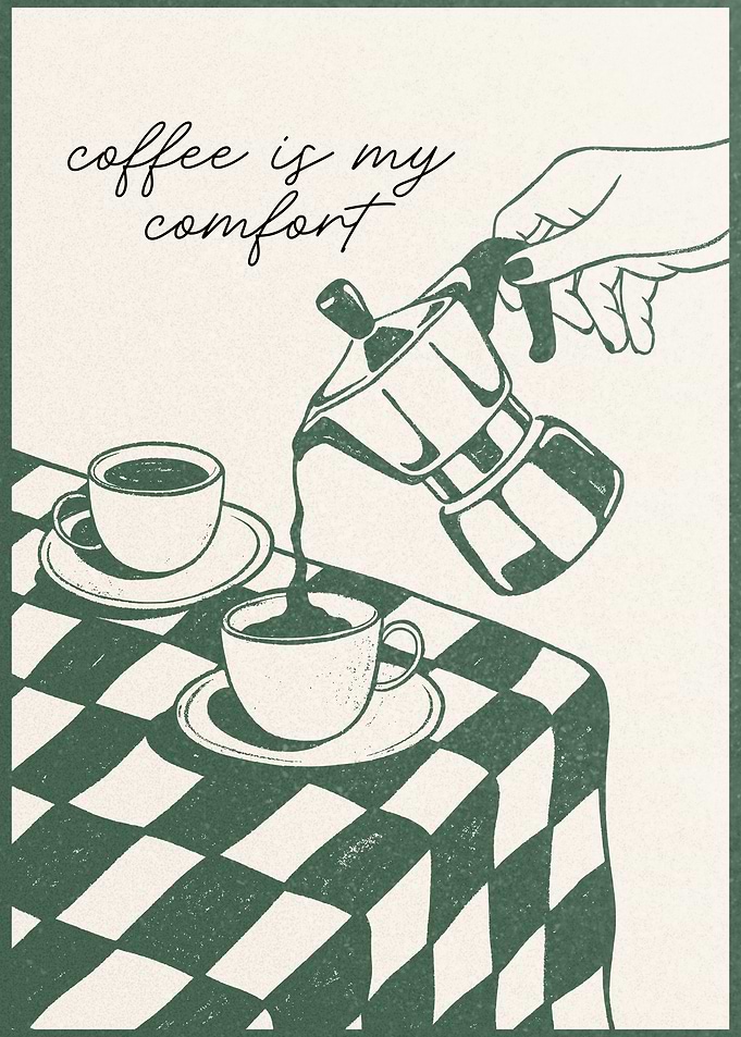 Coffee Is My Comfort Poster