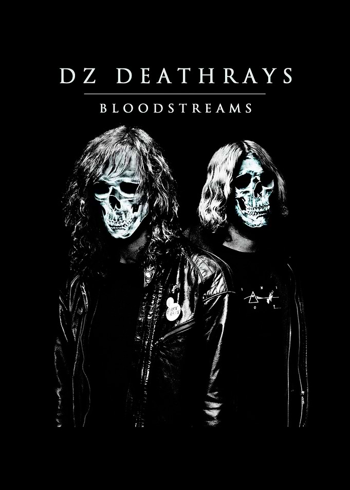 DZ Deathrays Bloodstreams Album Cover