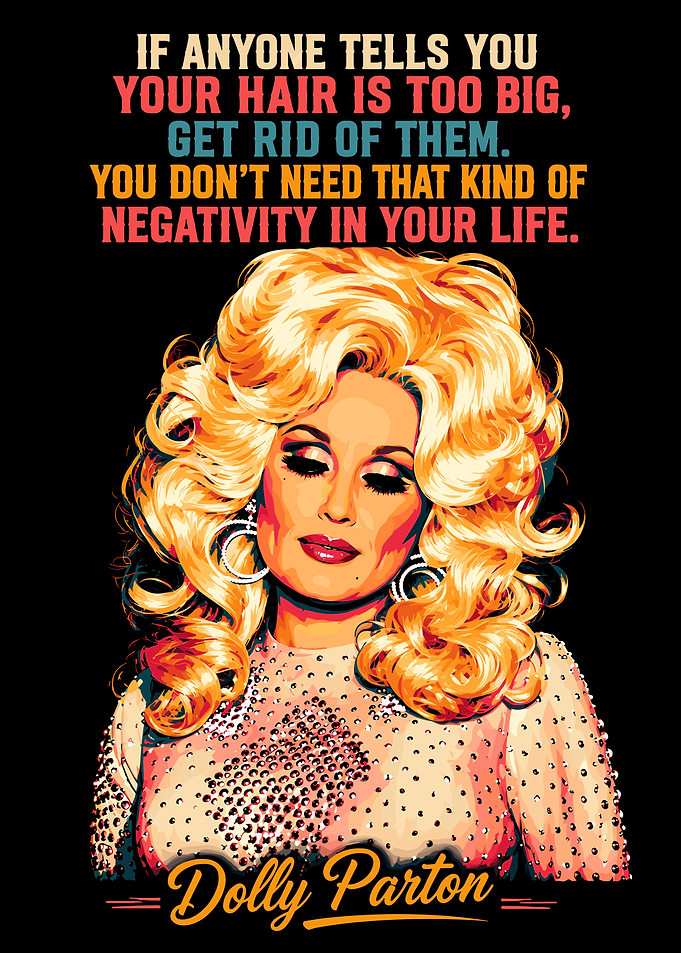 Dolly Parton Big Hair Quote Poster