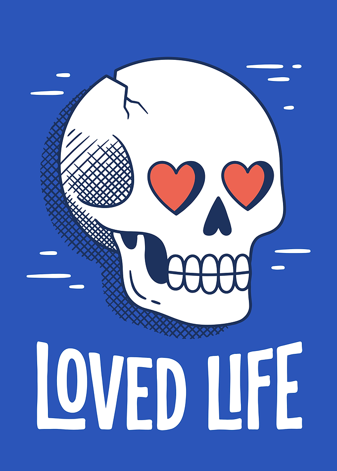 Loved Life Skull Illustration