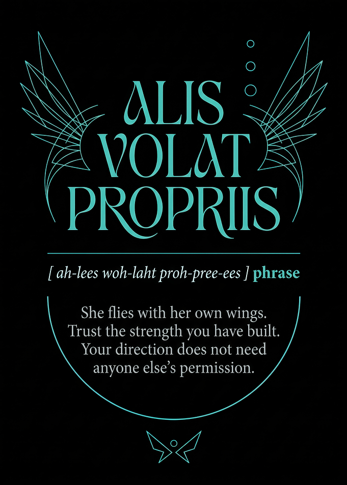 Alis Volat Propriis Inspirational Quote Poster