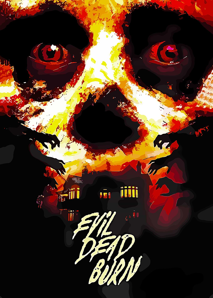 Evil Dead Burn Horror Poster