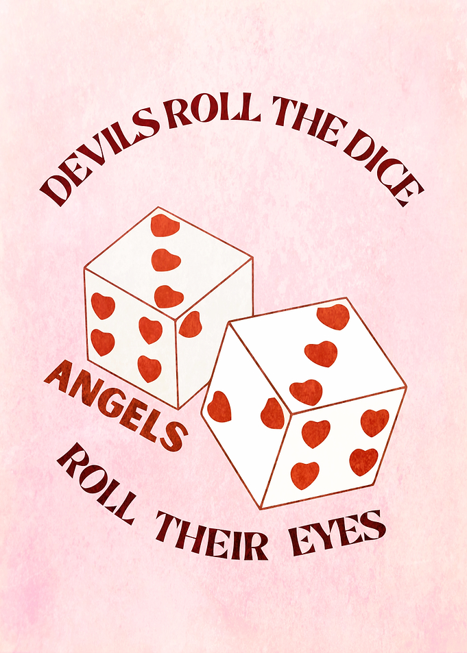 Devils Roll The Dice Quote Art