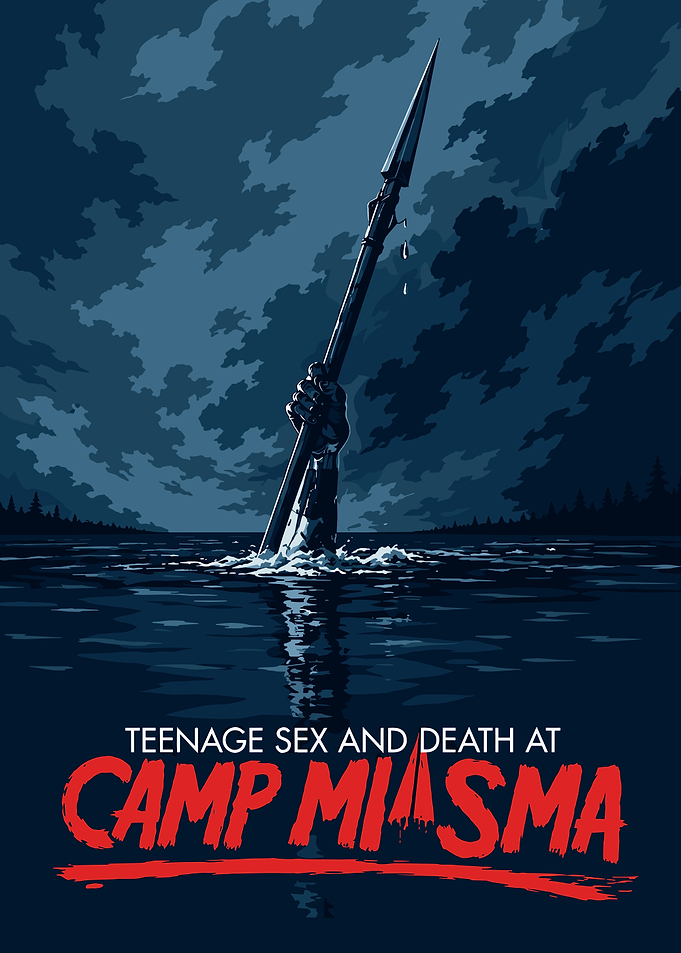 Teenage Sex and Death at Camp Miasma