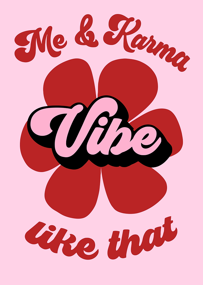 Me and Karma Vibe Like That