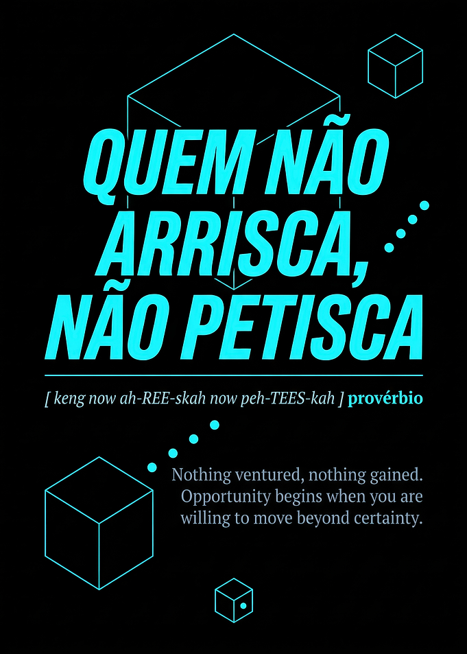Quem não arrisca, não petisca Inspirational Portuguese Poster