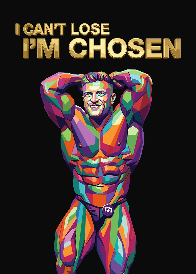 I Can't Lose I'm Chosen Bodybuilder