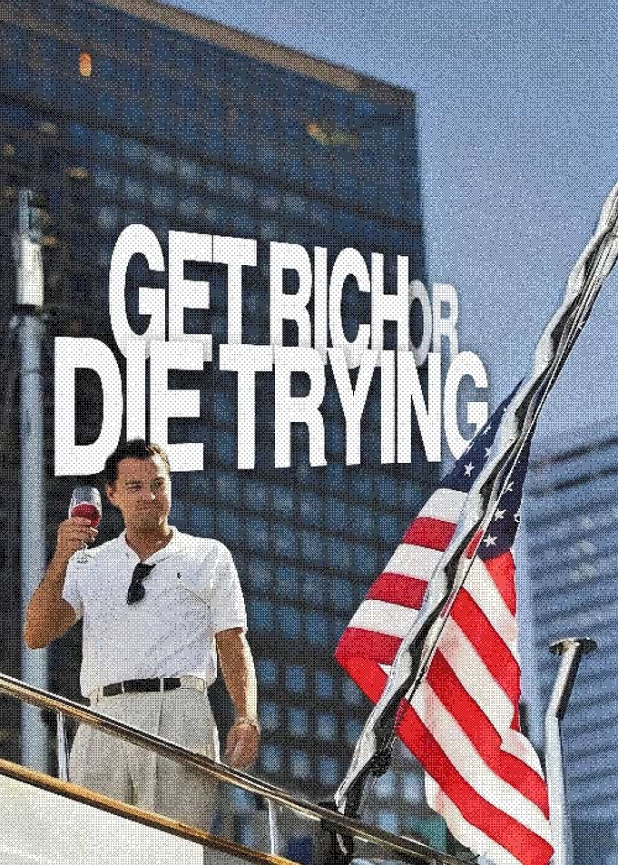 Leonardo DiCaprio Get Rich Poster