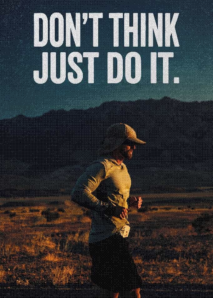 Don't Think Just Do It Runner
