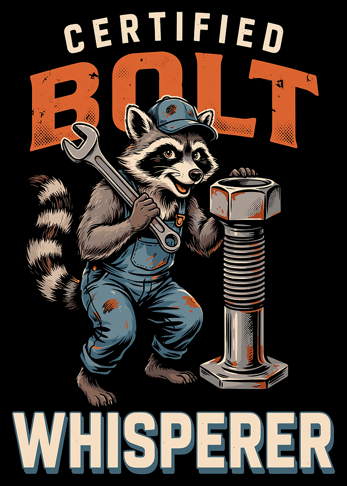 Certified Bolt Whisperer Raccoon Mechanic